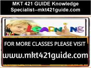 MKT 421 GUIDE Knowledge Specialist--mkt421guide.com