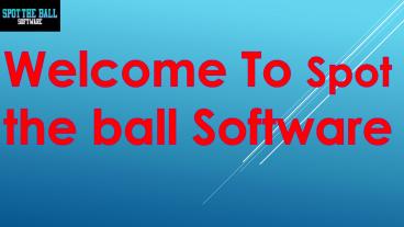 Skilled game sites- Skilled game developers-Spot the ball