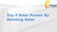 Top 4 Solar Panels by Amzing Solar PowerPoint PPT Presentation