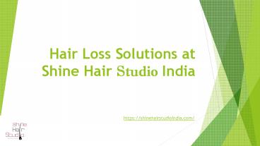 Hair Loss Solutions at Shine Hair Studio India