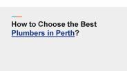How to Choose a Plumber Contractor in Perth?