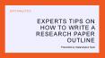 Experts tips on how to write a research paper outline PowerPoint PPT Presentation