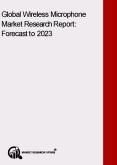 Global Wireless Microphone Market Research Report - Global Forecast to 2023 PowerPoint PPT Presentation