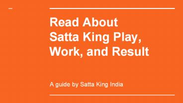 Full Knowledge of Satta King Play and History