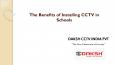 The benefits of installing CCTV in schools PowerPoint PPT Presentation