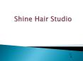 Shine hair studio | Hair Replacement | Hair Extension PowerPoint PPT Presentation