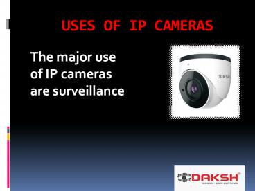 PPT – What are the uses of IP camera? PowerPoint presentation | free to ...
