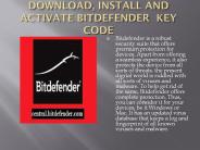 central.bitdefender.com |INSTALL AND ACTIVATE BITDEFENDER  KEY CODE