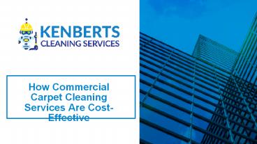 How commercial carpet cleaning services are cost effective