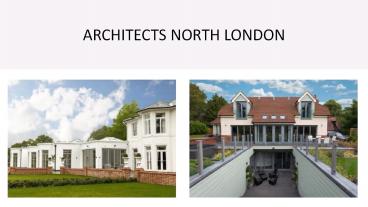 ARCHITECTS NORTH LONDON