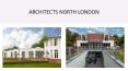 ARCHITECTS NORTH LONDON PowerPoint PPT Presentation