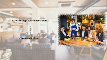Ways through Which Restaurants Can Avoid Failure (1)