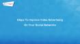 Steps To Improve Video Advertising On Your Social Networks PowerPoint PPT Presentation