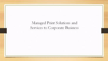 Professional Managed Corporate Print Services