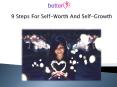 9 Steps for Self Worth And Self Growth PowerPoint PPT Presentation
