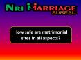 NRI MARRIAGE BUREAU PPT On How Safe Are Matrimonial Sites In All Aspects PowerPoint PPT Presentation