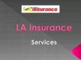 LA Insurance Agency is the leading insurance agency Houston PowerPoint PPT Presentation