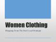 Best Local Boutique in Miami for Women Clothing PowerPoint PPT Presentation