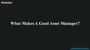 What Makes A Good Asset Manager?