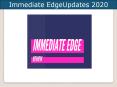 Immediate Edge Updates 2020 PowerPoint PPT Presentation