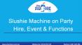 Party Hire Deals Archives - Slushie Co PowerPoint PPT Presentation