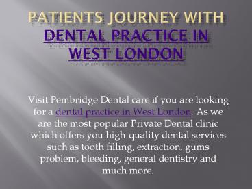 Patients Journey with Dental Practice in West London (1)