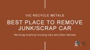 Best Place to Remove Junk/Scrap Car