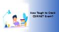 How Tough to Crack CSIR NET Exam? PowerPoint PPT Presentation