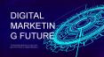 The future of Digital Marketing  | SMBELAL.COM PowerPoint PPT Presentation