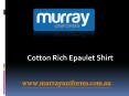 Cotton Rich Epaulet Shirt PowerPoint PPT Presentation