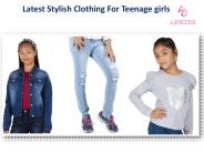 Latest Stylish Clothing For Teenage girls