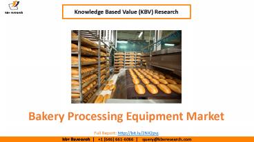 Bakery Processing Equipment Market Size- KBV Research
