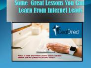 Some  Great Lessons You Can Learn From Internet Leads.