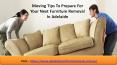 Moving Tips To Prepare For Your Next Furniture Removal In Adelaide PowerPoint PPT Presentation