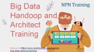 Big Data Hadoop and Architect Training Program