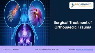 Surgical Treatment of Orthopaedic Trauma | Dr Chirag Patel