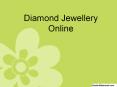 Diamond Jewellery Online PowerPoint PPT Presentation