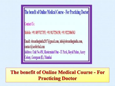 The Benefit of Online Medical Course - For Practicing Doctor