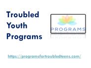 Troubled Youth Programs - programsfortroubledteens.com