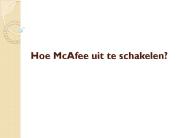 Hoe McAfee uit te schakelen