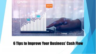 6 Tips to Improve Your Business’ Cash Flow