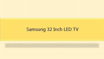 Samsung 32 Inch LED TV