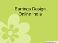 Earrings Design Online India PowerPoint PPT Presentation