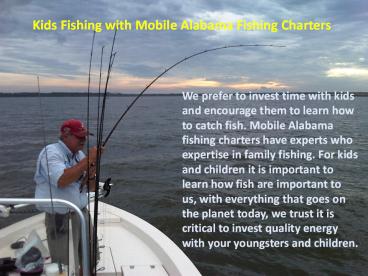 Kids Fishing with Mobile Alabama Fishing Charters