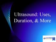 Ultrasound: Uses, Duration, & More
