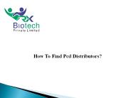 How to Find PCD Distributors?