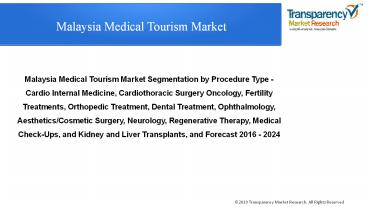 Malaysia Medical Tourism Market by Procedure Type and Forecast - 2024