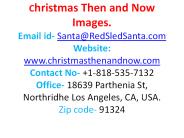 Interesting Comparison images | by christmasthenandnow.com
