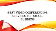 Best Video Conferencing Services for Small Business