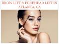 Brow Lift Atlanta, GA | Buckhead Brow Lift PowerPoint PPT Presentation